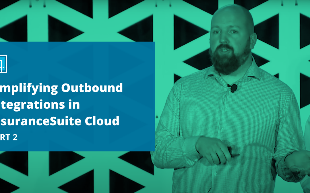 Simplifying Outbound Integrations in InsuranceSuite Cloud – Part 2